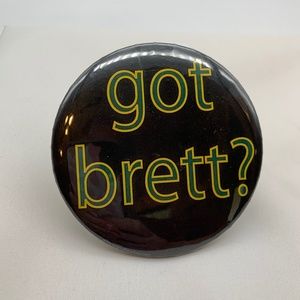Vintage 1990s Green Bay Packers 'Got Brett?' Collectible Retro 3" Button Pin